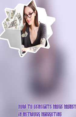 Earn money network marketing